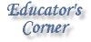 Educator's Corner